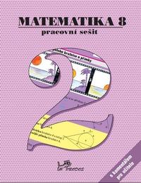 Matematika 8/2 PS 2 s komentářem pro učitele