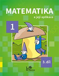 Matematika a její aplikace 1/3 MŘ