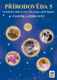 Přírodověda 5 učebnice /Člověk a jeho svět/