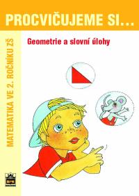 Procvičujeme si-geometrii a slovní úlohy 2.r.
