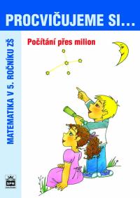 Procvičujeme si-počítání přes milion 5.r.