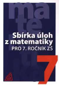 Sbírka úloh z matematiky pro 7.r.