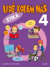 Lidé kolem nás 4 - Etika