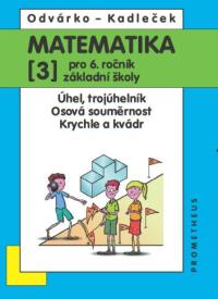 Mat. 6/3.díl-Odvárko NOVÁ - úhel, trojúh., kvádr
