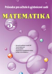 Matematika 5.r. - průvodce pro učitele