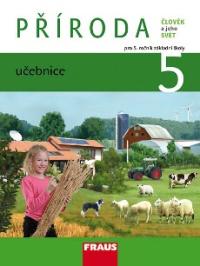 Příroda 5 UČ (Člověk a jeho svět)