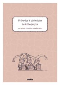 Průvodce k učebnicím českého jazyka  4.r.