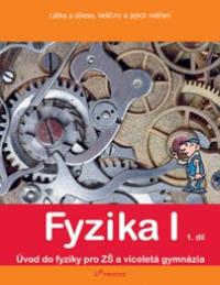 Fyzika I UČ 1.díl