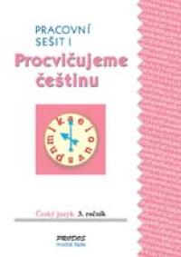 Procvičujeme češtinu 3/1 PS MŘ