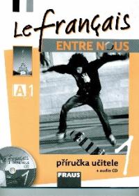 Le francais ENTRE NOUS 1 MP+CD