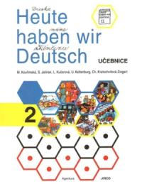 Heute haben wir Deutsch 2 učebnice