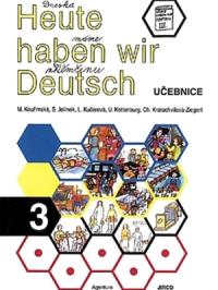 Heute haben wir Deutsch 3 učebnice