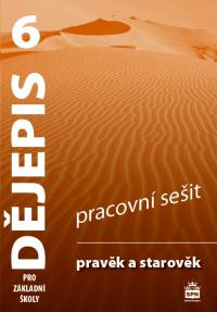 Dějepis 6 PS Pravěk a starověk (nová) RVP