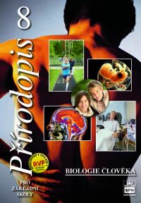 Přírodopis 8 Biologie člověka RVP (nová)