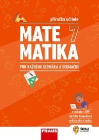 Matematika 7 pro každého sedmáka a sedmačku MP