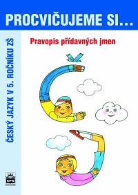 Procvičujeme si-pravopis příd.jm. 5.r.