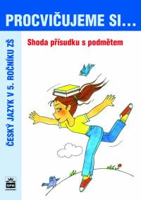 Procvičujeme si-shoda přís. s podmětem 5.r.