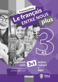 Le français ENTRE NOUS plus 3 PS (A2)
