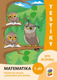 Testíky pro druháky - matematika 1. díl