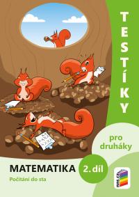 Testíky pro druháky - matematika 2. díl