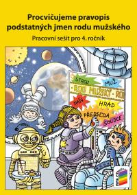 Procvičujeme pravopis podst.jmen r.mužského
