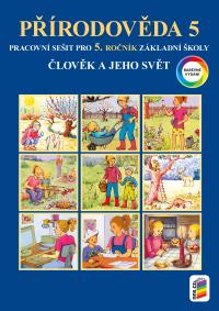 Přírodověda 5 PS barevný /Člověk a jeho svět/