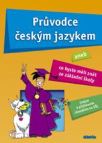 Průvodce ČJ - Co byste měli znát ze ZŠ