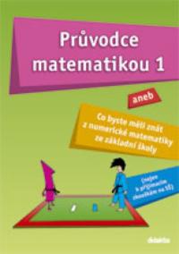 Průvodce Mat.1 aneb co bysme měli znát z aritmetik