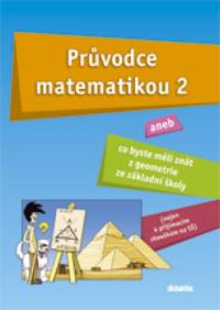 Průvodce Mat.2 aneb co byste měli znát z geometrie