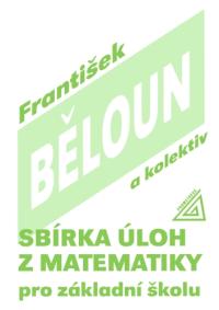 Sbírka úloh z M pro ZŠ-Běloun