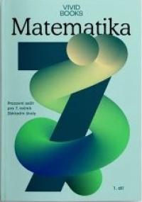 Matematika - Krok za krokem 7. ročník – 1. díl PS
