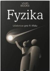Fyzika pro 9. ročník učebnice