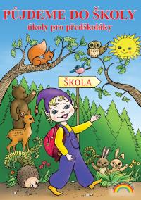 Půjdeme do školy - úkoly pro předškoláky